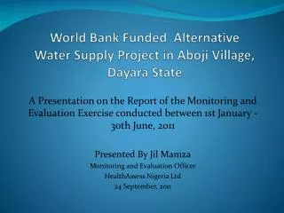 World Bank Funded Alternative Water Supply Project in Aboji Village, Dayara State