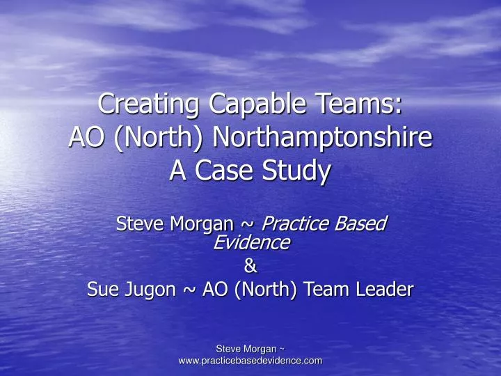 creating capable teams ao north northamptonshire a case study