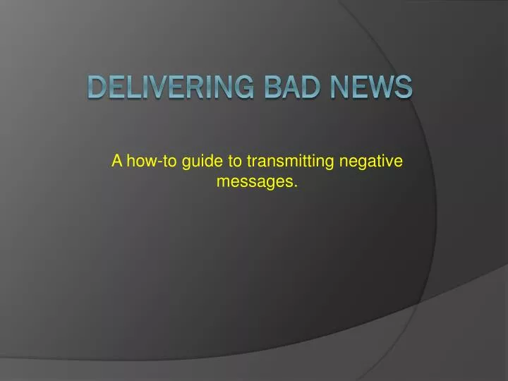 a how to guide to transmitting negative messages