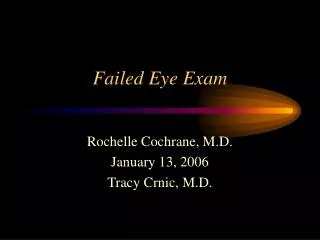 Failed Eye Exam