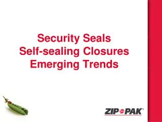 Security Seals Self-sealing Closures Emerging Trends