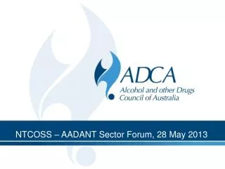 NTCOSS – AADANT Sector Forum, 28 May 2013