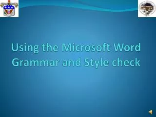 Using the Microsoft Word Grammar and Style check