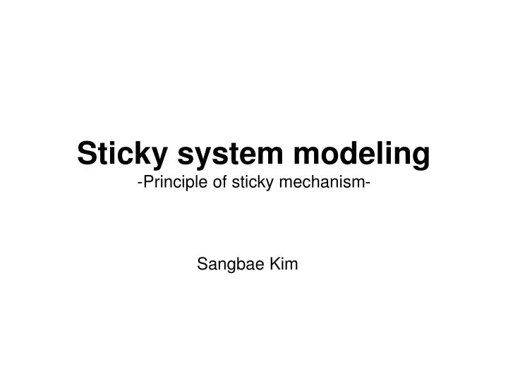 sticky system modeling principle of sticky mechanism