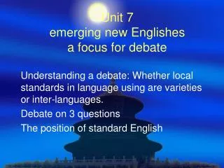 Unit 7 emerging new Englishes a focus for debate
