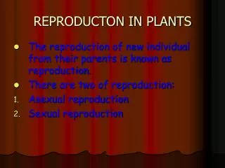 REPRODUCTON IN PLANTS