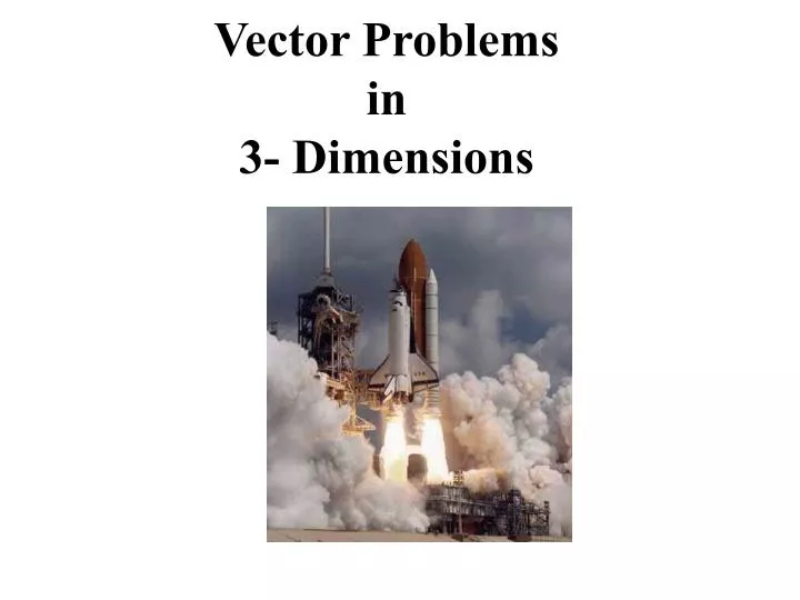 vector problems in 3 dimensions