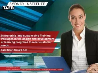 Interpreting and customising Training Packages in the design and development of learning programs to meet customer need
