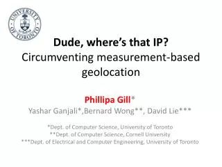 Dude, where’s that IP? Circumventing measurement-based geolocation