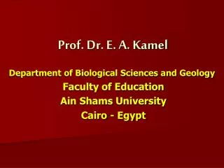 Prof. Dr. E. A. Kamel