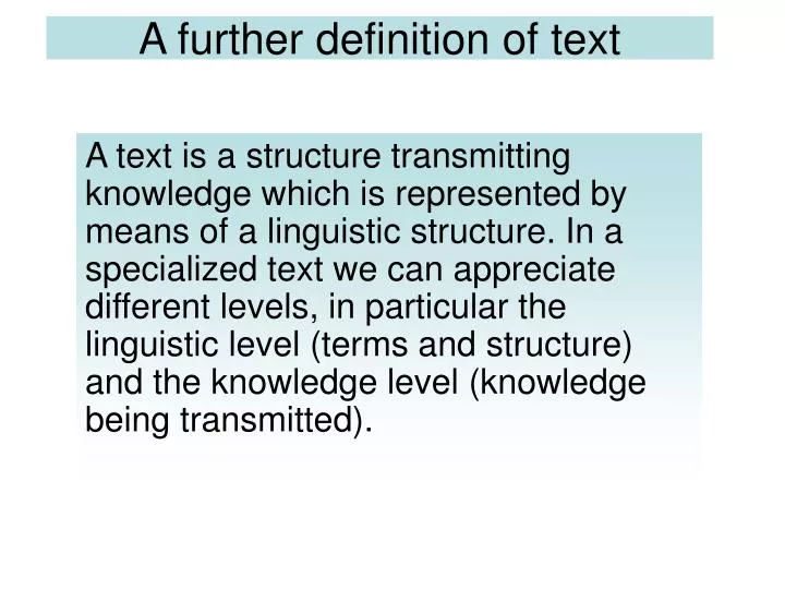 a further definition of text