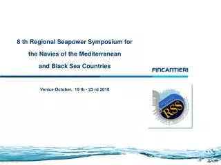 8 th Regional Seapower Symposium for the Navies of the Mediterranean and Black Sea Countries