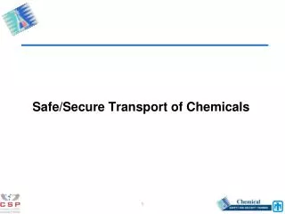 Safe/Secure Transport of Chemicals