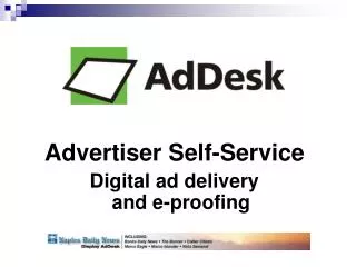 Advertiser Self-Service Digital ad delivery and e-proofing