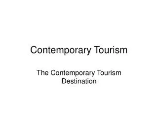 Contemporary Tourism