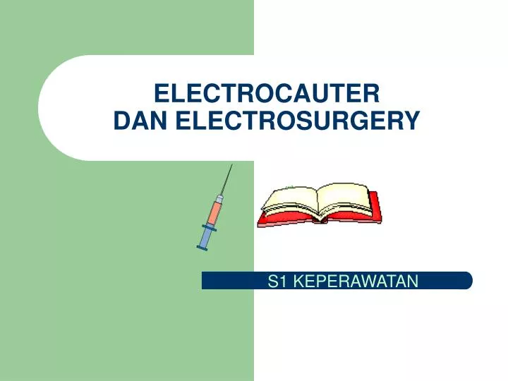 electrocauter dan electrosurgery