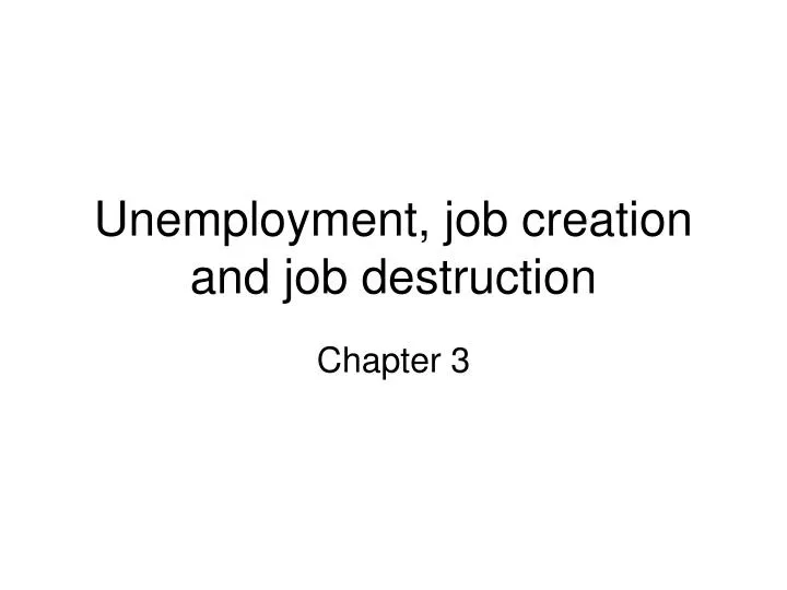 unemployment job creation and job destruction