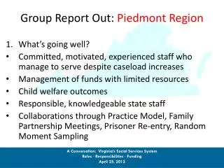 Group Report Out: Piedmont Region