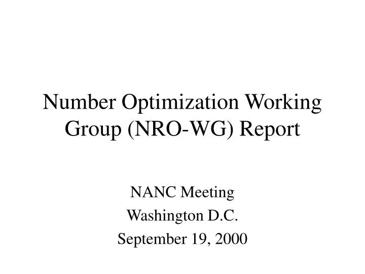 number optimization working group nro wg report