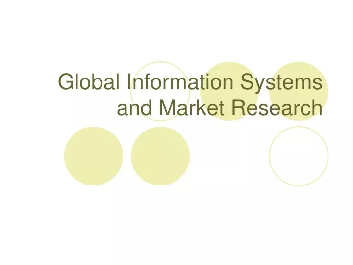 global information systems and market research