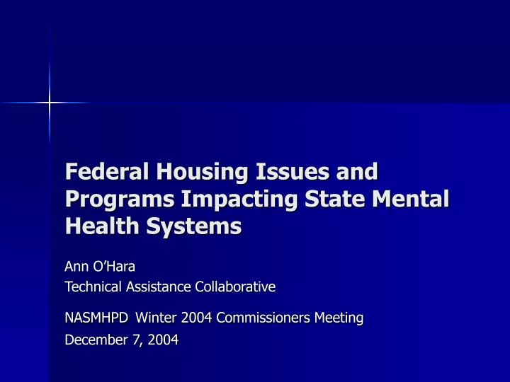 federal housing issues and programs impacting state mental health systems
