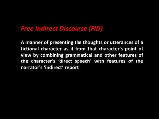 Free Indirect Discourse (FID)