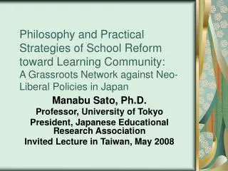Philosophy and Practical Strategies of School Reform toward Learning Community: A Grassroots Network against Neo-Liberal