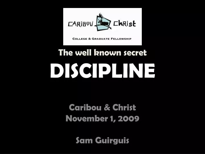the well known secret discipline