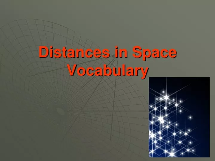 distances in space vocabulary
