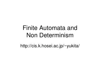 Finite Automata and Non Determinism
