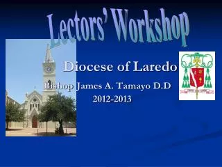 Diocese of Laredo Bishop James A. Tamayo D.D 2012-2013