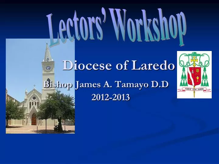 diocese of laredo bishop james a tamayo d d 2012 2013