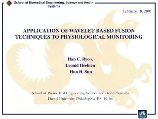 APPLICATION OF WAVELET BASED FUSION TECHNIQUES TO PHYSIOLOGICAL MONITORING