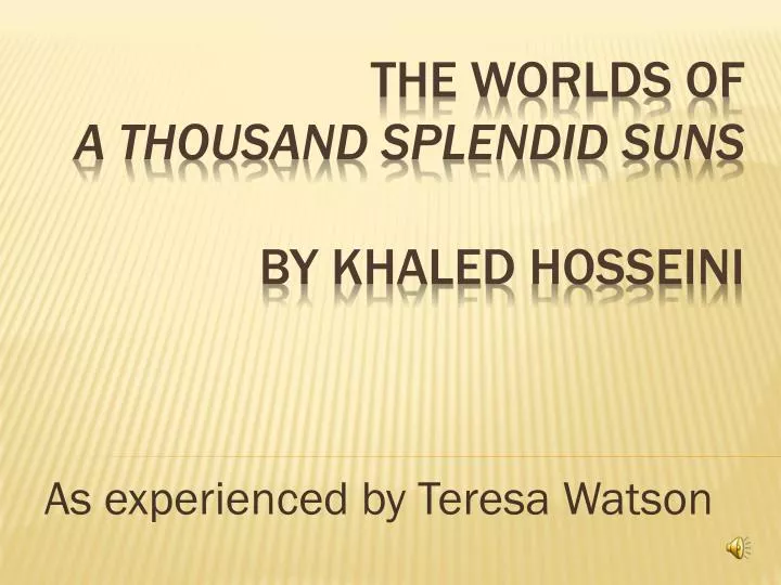 as experienced by teresa watson