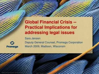 Global Financial Crisis -- Practical Implications for addressing legal issues
