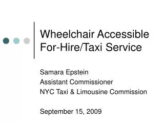 Wheelchair Accessible For-Hire/Taxi Service
