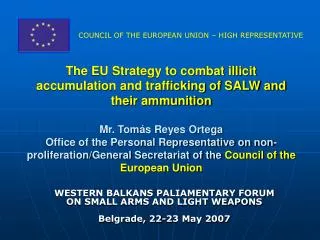 WESTERN BALKANS PALIAMENTARY FORUM ON SMALL ARMS AND LIGHT WEAPONS Belgrade, 22-23 May 2007