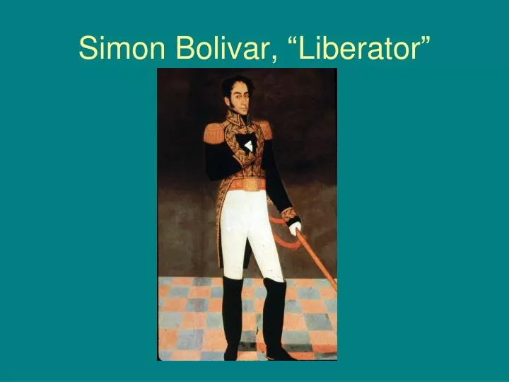 simon bolivar liberator