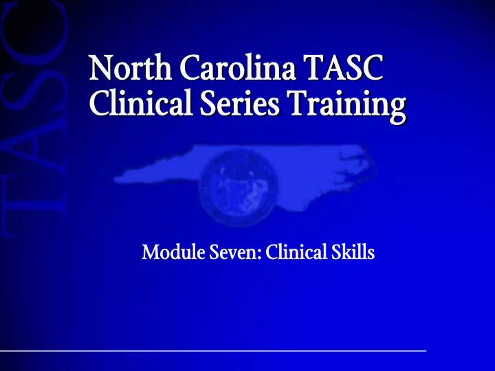 north carolina tasc clinical series training