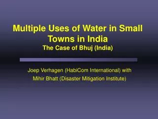 Multiple Uses of Water in Small Towns in India The Case of Bhuj (India)