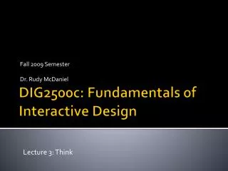 DIG2500c: Fundamentals of Interactive Design