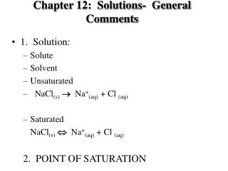 Chapter 12: Solutions- General Comments