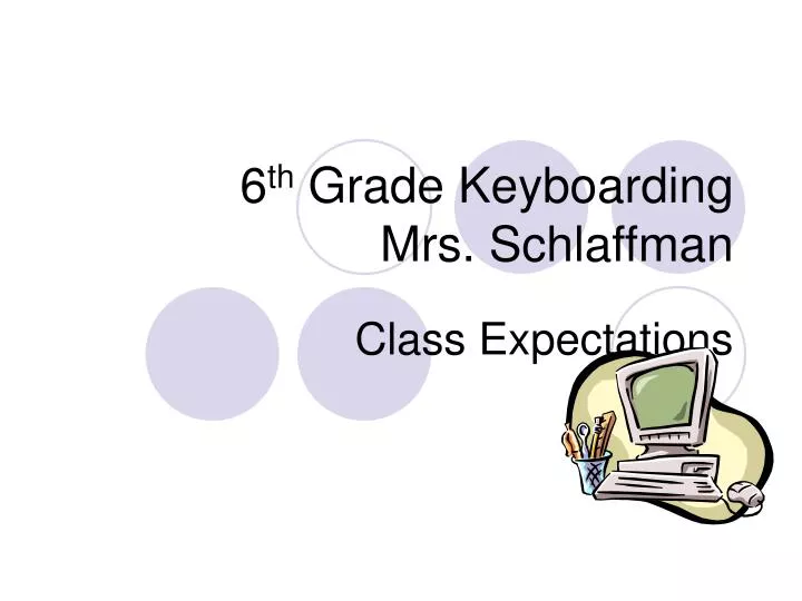 6 th grade keyboarding mrs schlaffman