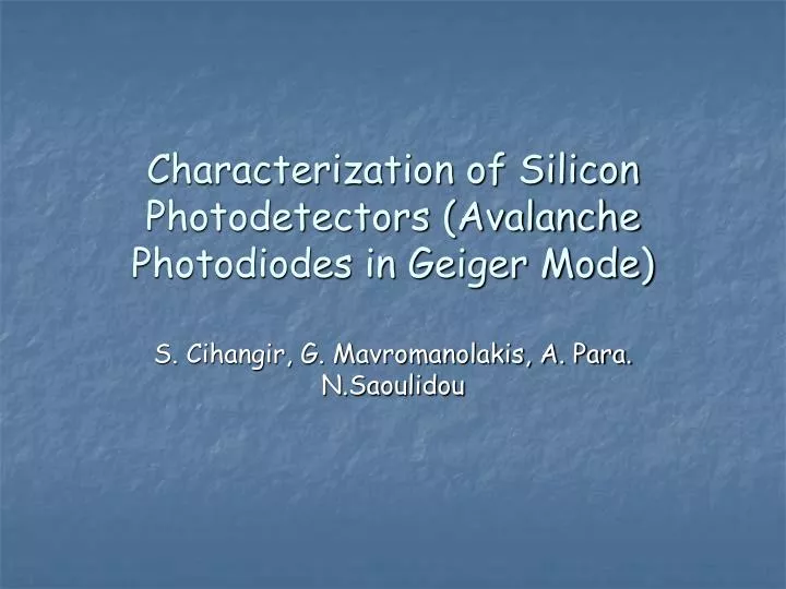 characterization of silicon photodetectors avalanche photodiodes in geiger mode