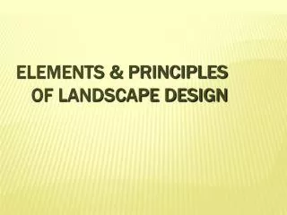 Elements &amp; Principles of Landscape Design