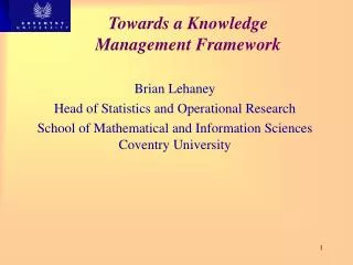 Towards a Knowledge Management Framework