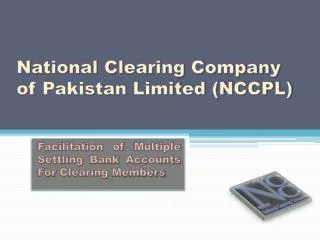 National Clearing Company of Pakistan Limited (NCCPL)
