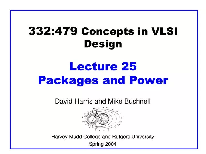 332 479 concepts in vlsi design lecture 25 packages and power
