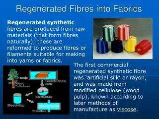 Regenerated Fibres into Fabrics