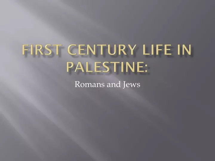 first century life in palestine